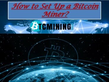 how to set up bitcoin mining